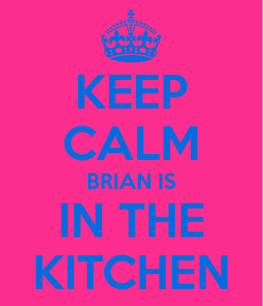 keep_calm_brian_is_in_the_kitchen